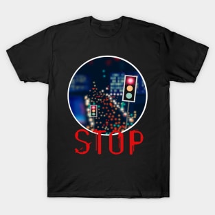 Stop! T-Shirt